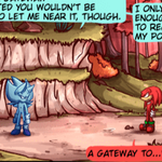 Episode-12: - Vice/Versa of Halo on Fire, a Sonic the Hedgehog fanfiction comic. [Start of Chapter 2]

After a few not-so-friendly encounters with familiar faces and a narrow escape, Nazo regains his powers and is on his way to go 'home', as he puts it. 
He runs into Knuckles, however, whom to his surprise comes with questions instead of punches and with Sonic & co. arriving amidst it all, little does everyone know they're about to go on the journey of a lifetime..