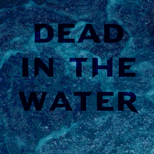 DeadintheWater